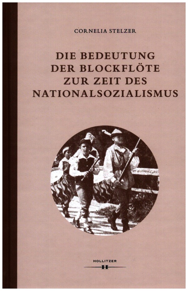 Die Bedeutung der Blockflöte zur Zeit des Nationalsozialismus