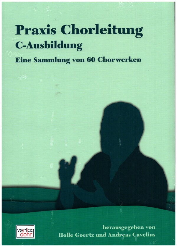 Praxis Chorleitung  C-Ausbildung