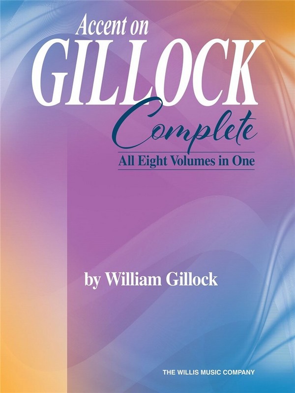Accent on Gillock Complete (all 8 Volumes in One)