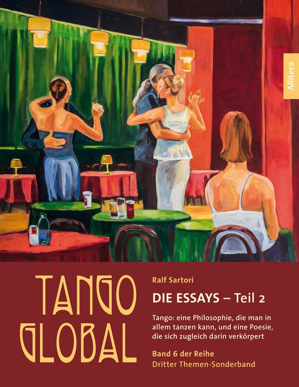 Tango global. Die Essays ? Teil 2. Tango