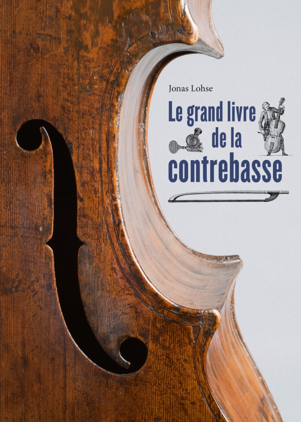 Le grand livre de la contrebasse (französische Ausgabe)