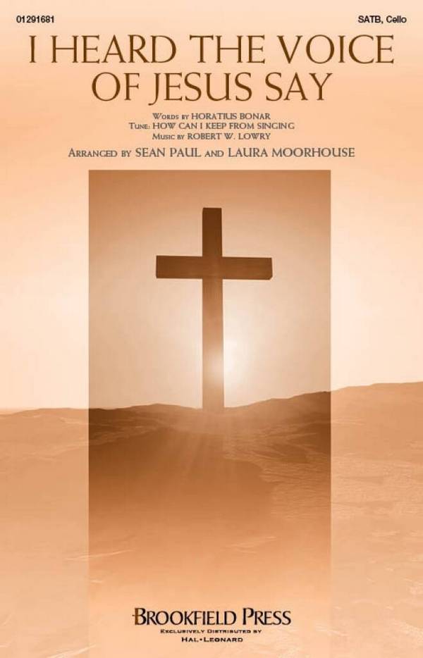 I Heard the Voice of Jesus Say