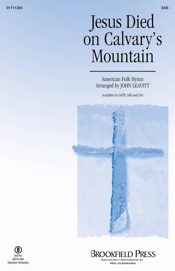 Jesus Died on Calvary's Mountain