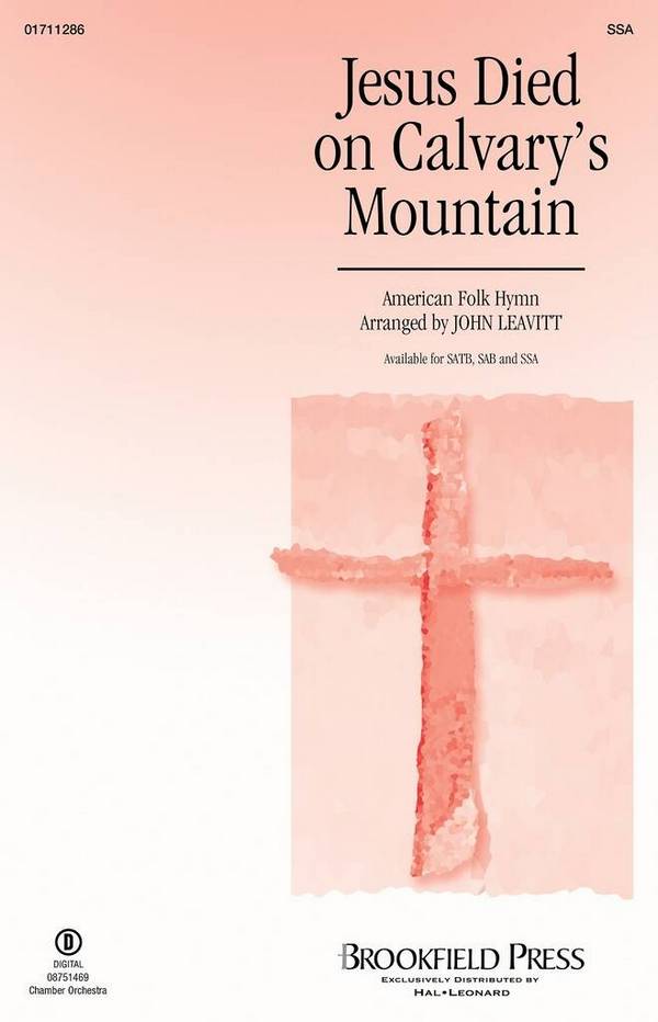 Jesus Died on Calvary's Mountain