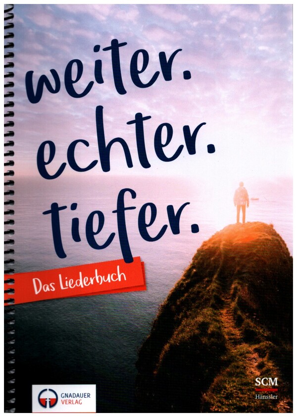 weiter. echter. tiefer