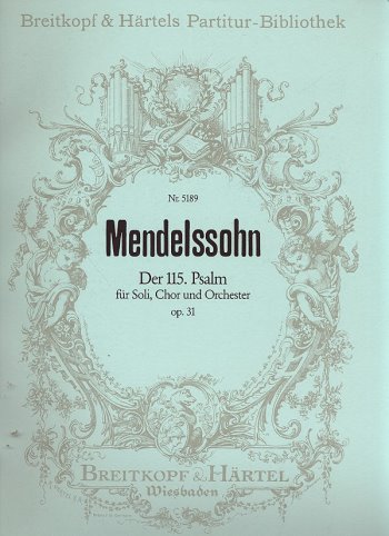 Der 115. Psalm op.31
