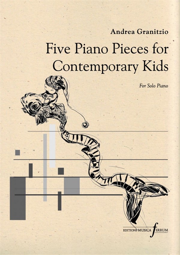Andrea Granitzio, Five Piano Pieces for the Contemporary Kids