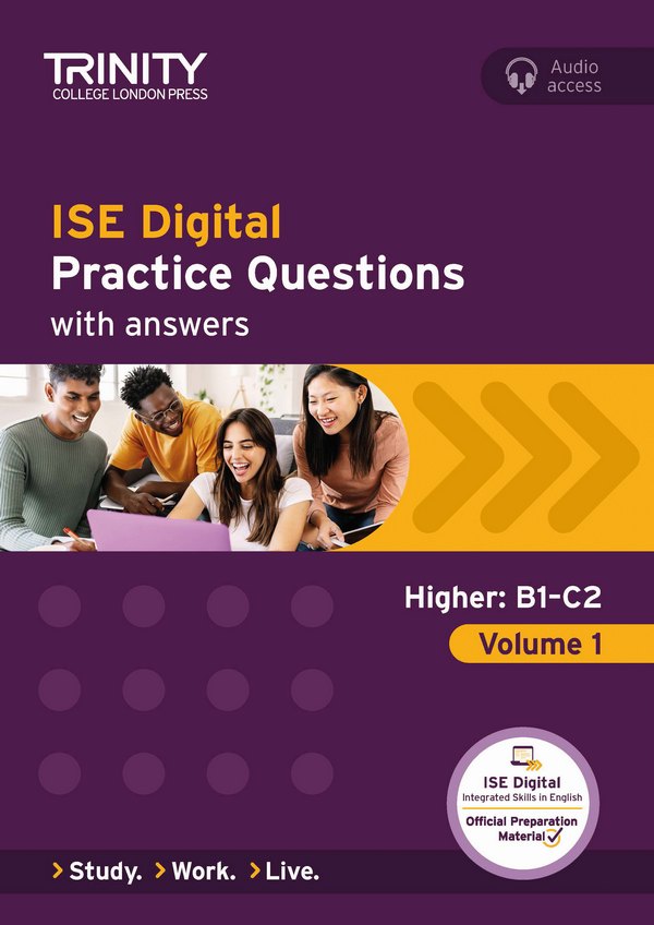 ISE Digital. Practice Questions, Higher: B1-C2, Volume 1