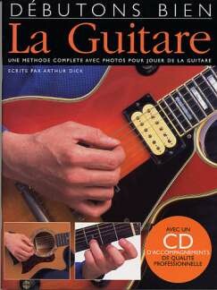 Débutons Bien: La Guitare