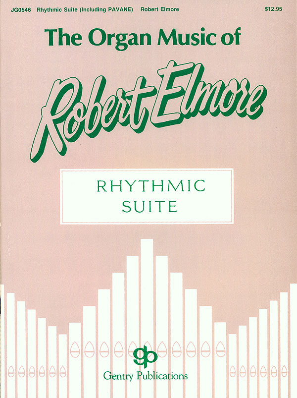 Rhythmic Suite (Including Pavane) - Organ