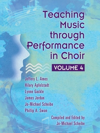 Teaching Music through Performance in Choir-Vol. 4
