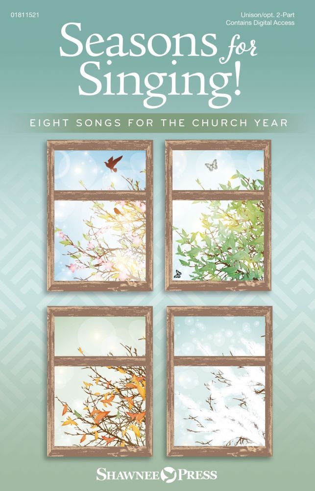Seasons for Singing! 8 Songs for the Church Year