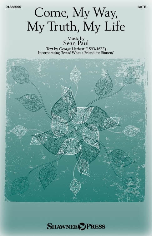 Come, My Way, My Truth, My Life