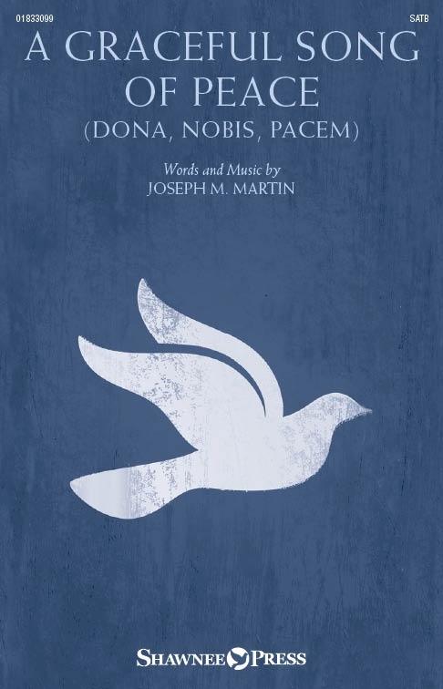 A Graceful Song of Peace (Dona Nobis Pacem)