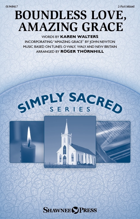 Boundless Love, Amazing Grace