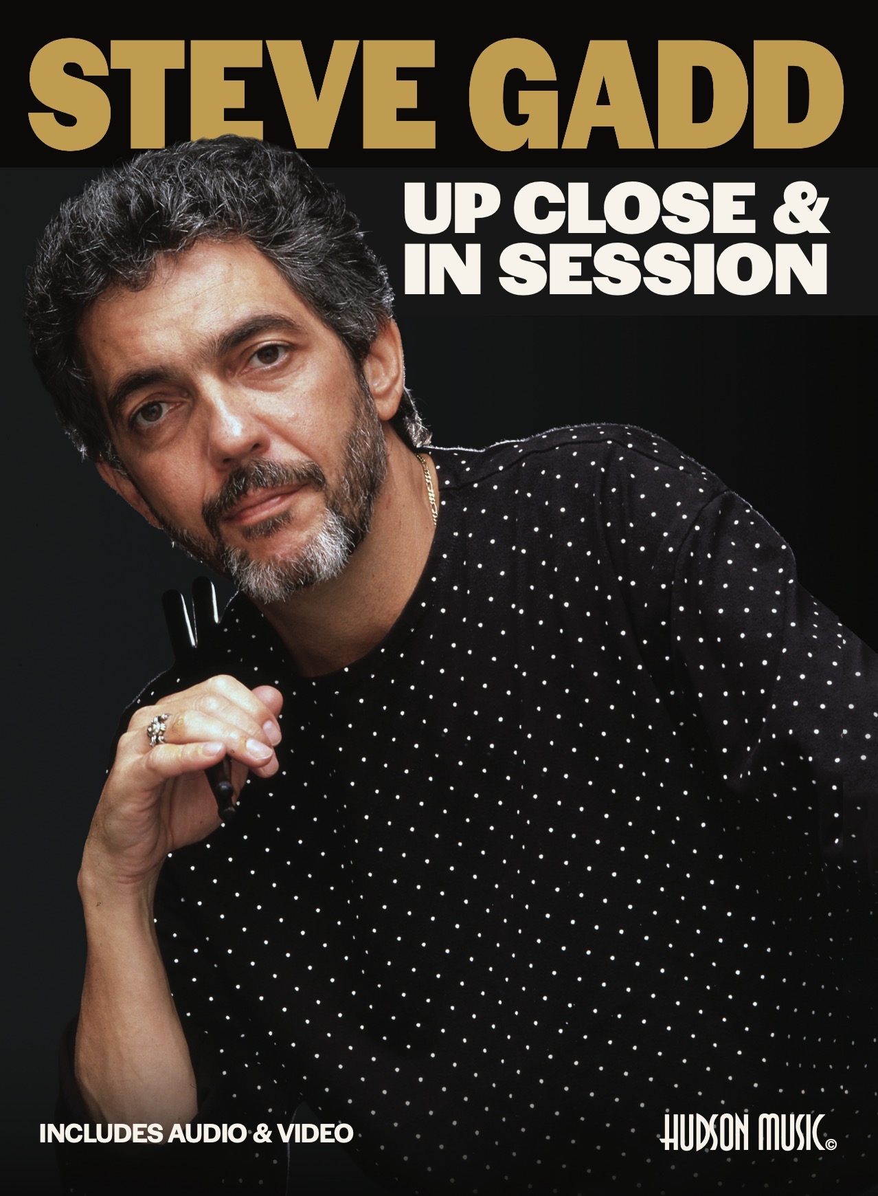 Steve Gadd: Up Close and In Session