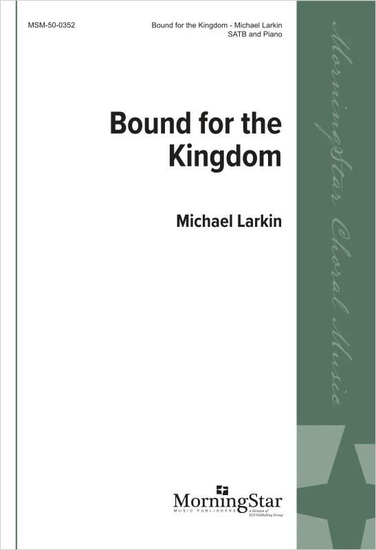 Bound for the Kingdom