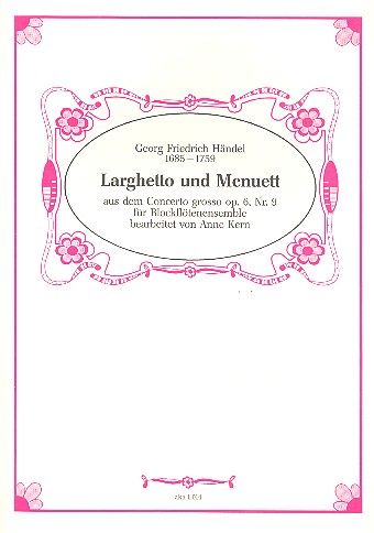 Larghetto und Menuett aus dem Concerto grosso op.6,9