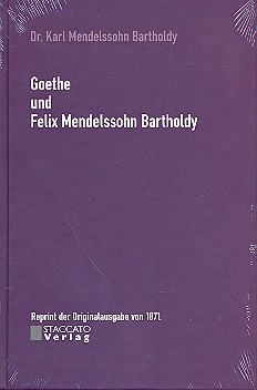 Goethe und Felix Mendelssohn-Bartholdy