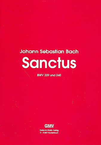 Sanctus BWV239 und BWV240