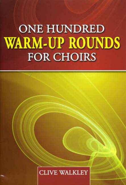 100 Warm-up Rounds for mixed chorus