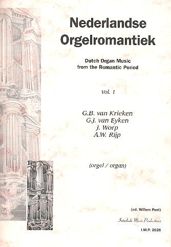 Nederlandse Orgelromantiek vol.1
