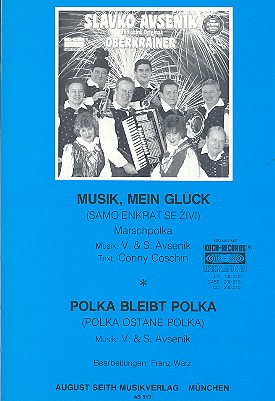 Musik mein Glück  und  Polka bleibt Polka: