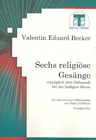 6 religiöse Gesänge für Männerchor