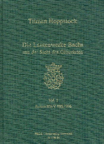 Die Lautenwerke Bachs aus der Sicht des Gitarristen Band 1 Suiten BWV995-996 