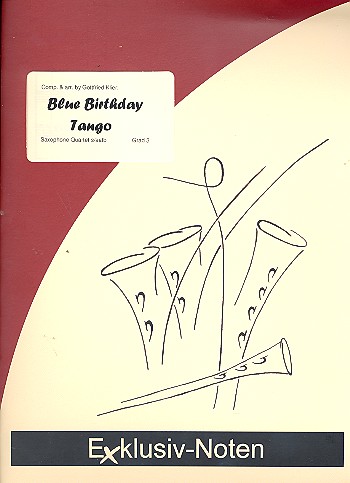 Blue Birthday Tango: for 4 saxophones