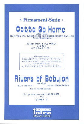 Gotta Go Home  und  Rivers of Babylon
