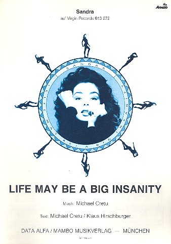 Life may be a big insanity: