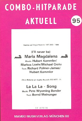 Maria Magdalena + La La La Song: für