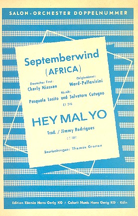 Septemberwind ( Africa )  und  Hey Mal Yo: