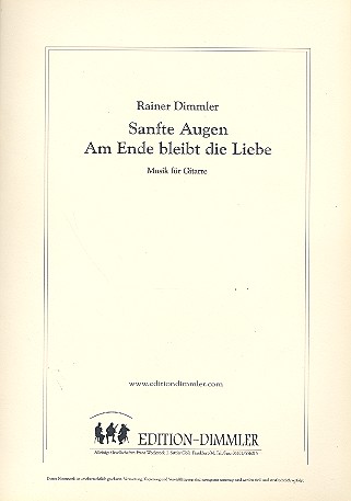 Sanfte Augen  und  Am Ende bleibt die Liebe
