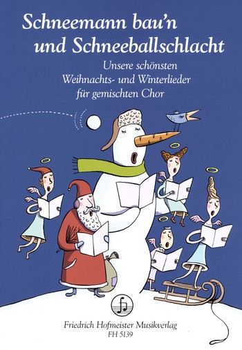 Schneemann bau'n und Schneeballschlacht