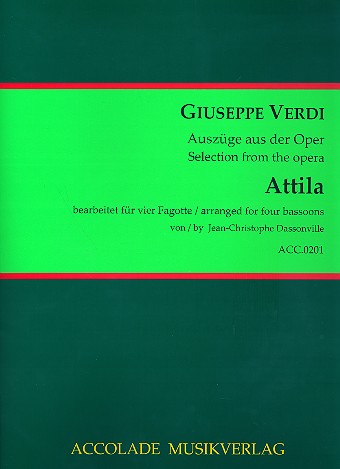 Attila (Auszüge) für 4 Fagotte