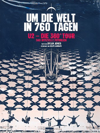 U2 360° - Um die Welt in 760 Tagen