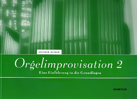 Orgelimprovisation Band 2