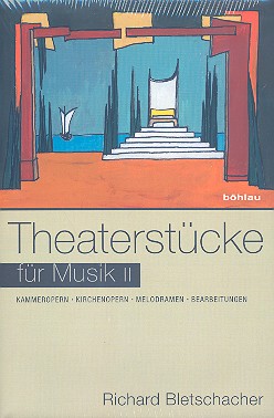 Theaterstücke für Musik Band 2