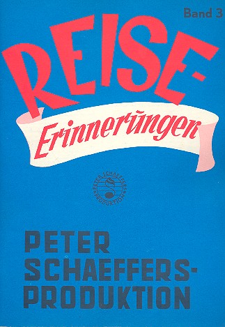 Reise-Erinnerungen Band 3