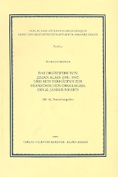 Das Orgelwerk von Jehan Alain (1911-1940)