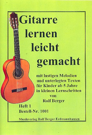 Gitarre lernen leicht gemacht Band 1