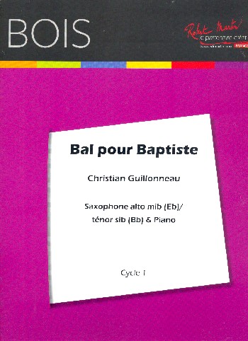 Bal pour Baptiste pour saxophone alto,