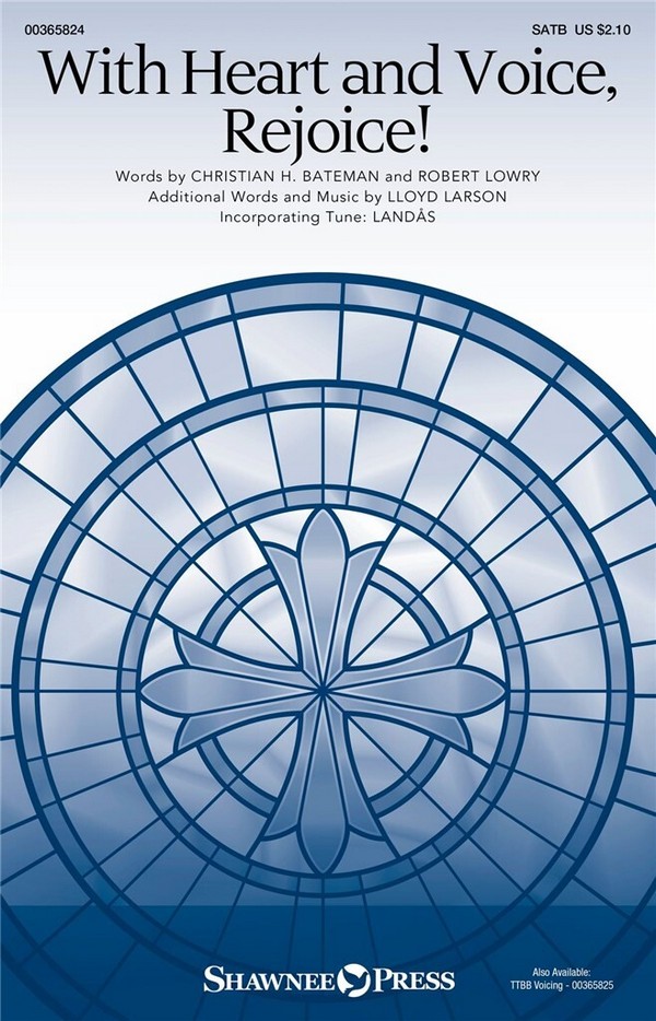 With Heart and Voice, Rejoice!