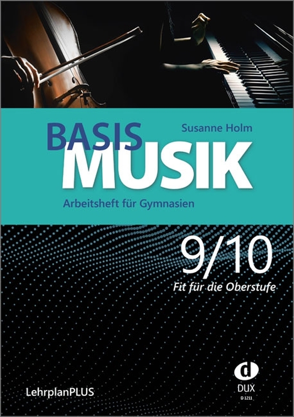 Basis Musik Jahrgangsstufe 9/10 (+QR-Codes)