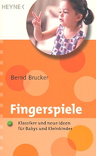 Fingerspiele Klassiker und neue Ideen