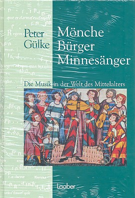 Mönche, Bürger, Minnesänger