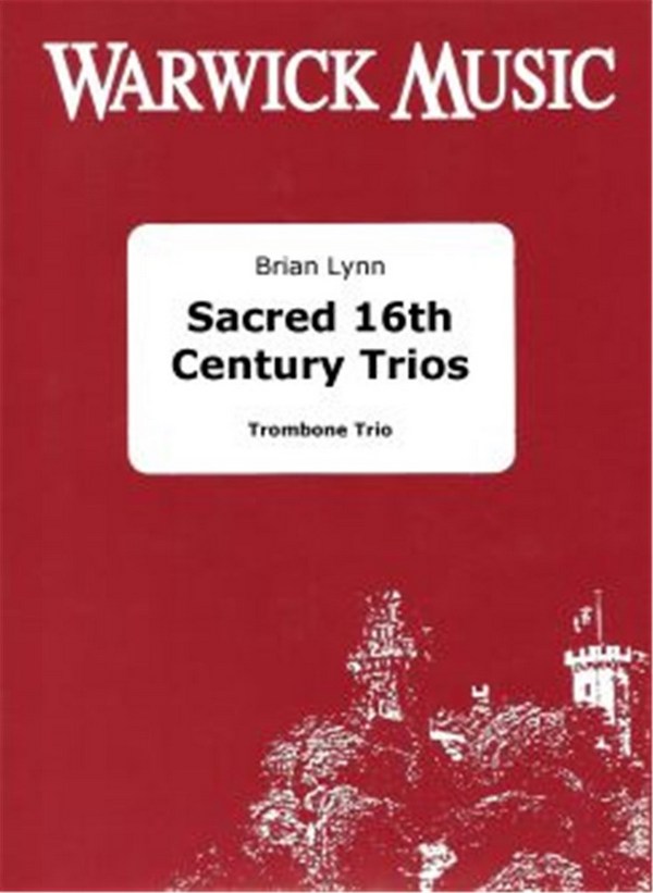 Sacred 16th Century Trios for 3 trombones