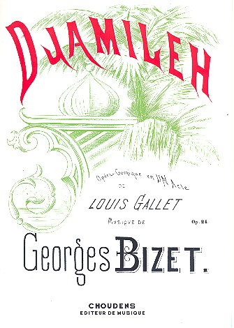 Djamileh op.24 edition chant et piano